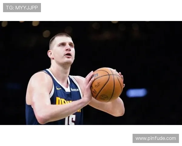 约基奇三分球失准却狂砍36分18篮板13助攻展现全能表现